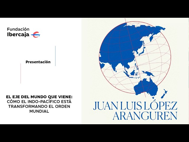 Vídeo relacionado con El eje del mundo que viene: Cómo el Indo-pacífico está transformando el orden global (Ariel)