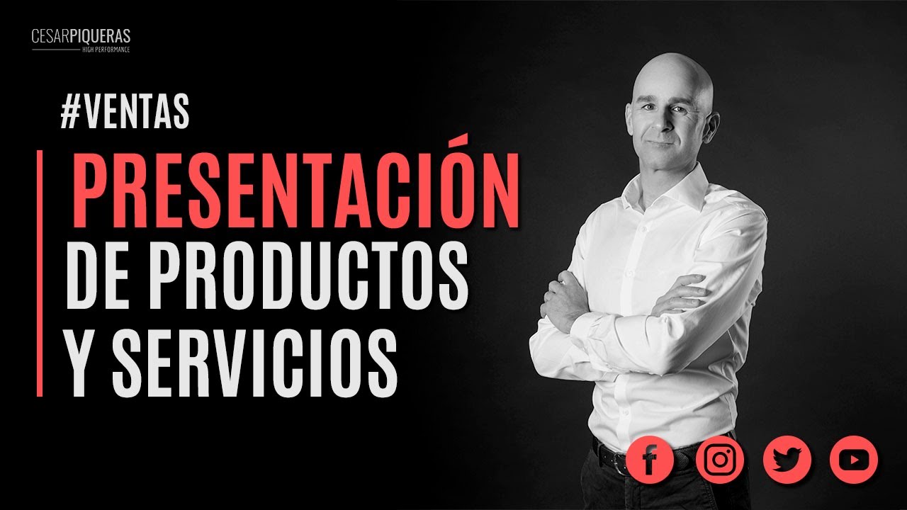Presentación de productos y servicios | Ventas | César Piqueras