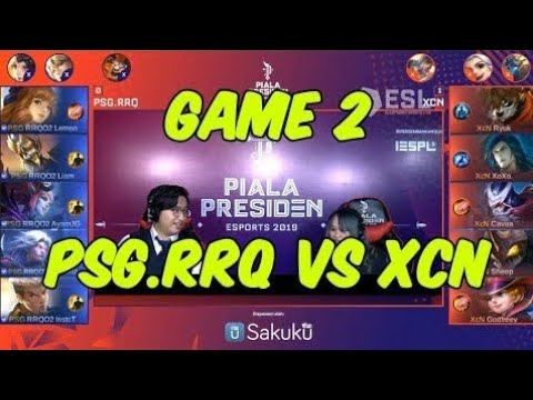PSG RRQ VS XCN GAME 2 [Mobile Legends]