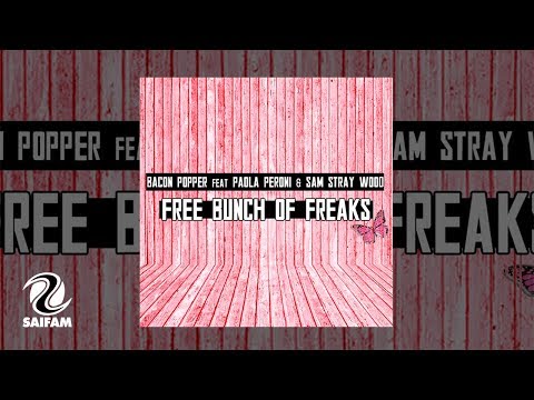 Bacon Popper Feat. Paola Peroni & Sam Stray Wood - Free (Remix 2017) (Official Teaser Video)