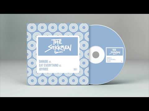 DARUDE vs EATS EVERYTHING vs JOYRYDE (THE STICKMEN MASHUP)