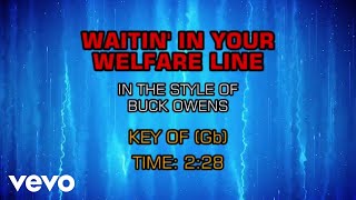 Buck Owens - Waitin&#39; In Your Welfare Line (Karaoke)