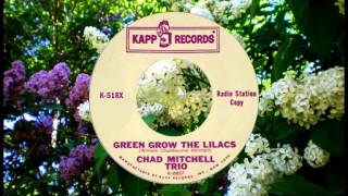 CHAD MITCHELL TRIO - Green Grow the Lilacs (1963)