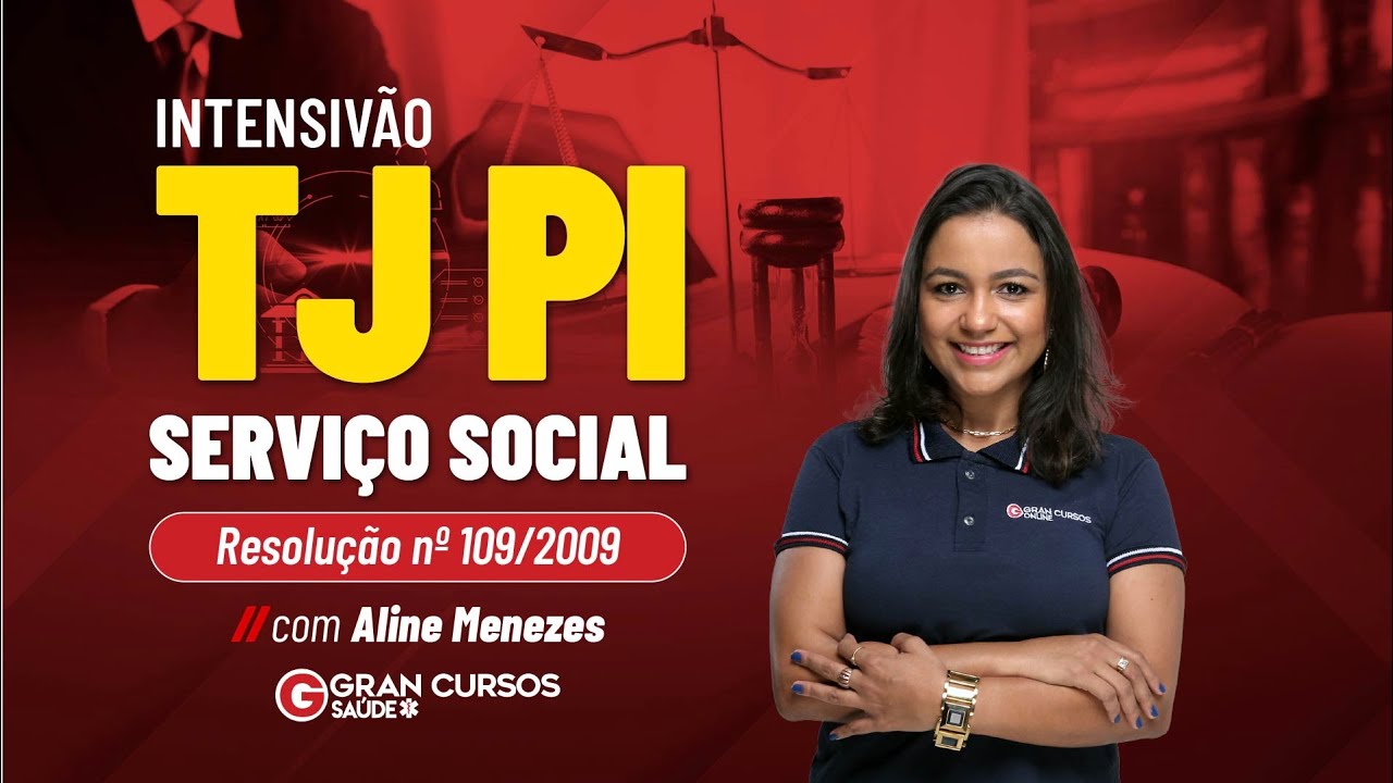Intensivão Concurso TJ PI Serviço Social -  Resolução nº 109/2009 com Aline Menezes