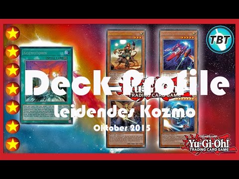TBT: "Leidendes" Kozmo Deck Profile Oktober 2015 Yu-Gi-Oh! (German/Deutsch)