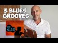 3 Blues Grooves  - Guitar lesson