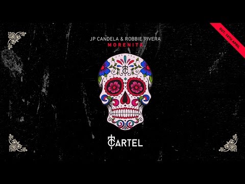 JP Candela & Robbie Rivera  'Morenita' (Original Mix)