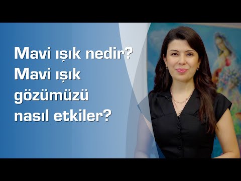 MAVİ IŞIK NEDİR ? GÖZÜMÜZÜ NASIL ETKİLER?