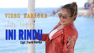 Download lagu INI RINDU DJ REMIX DANGDUT ( Video Karaoke) - Lely Tanjung mp3