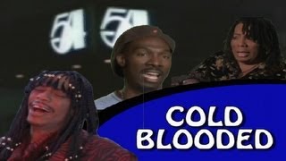 "Cold Blooded" a remix of Charlie Murphy's True Hollywood Stories: Rick James