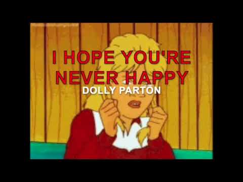 Dolly Parton - I Hope You're Never Happy (Karaoke)