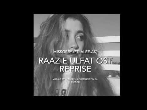 Raaz e Ulfat Ost| RepriseCover| (ft.AleeAk) |