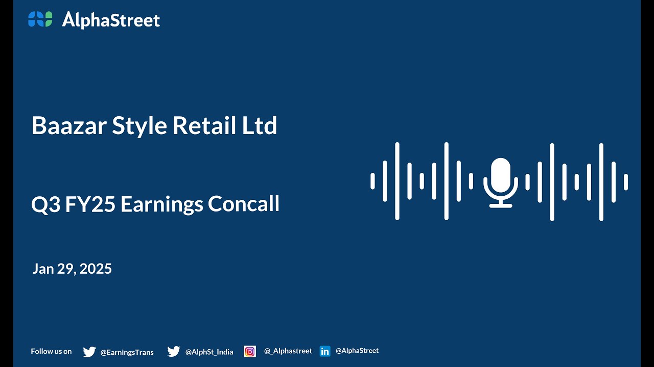 Baazar Style Retail Ltd Q3 FY2024-25 Earnings Conference Call