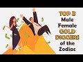 Top 3 Male and Female Gold Diggers of the Zodiac