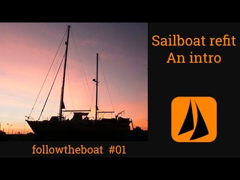 Esper Refit 01 – Einführung in unser umfangreiches Yacht-Refit