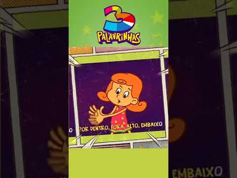 "POR DENTRO, FORA, ALTO, EMBAIXO, SEMPRE SOU FELIZ!" /// #3palavrinhas /// #shorts