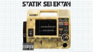 Statik Selektah - Down feat. Push! Montana & LEP Bogus Boys