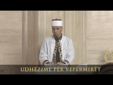 Ligjërata para xhumasë | 149. Udhëzime për vepërmirët - Enis Rama