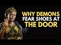 Ex Warlock Reveals Why Demons Fear Christians Who Leave Their Shoes at the Door