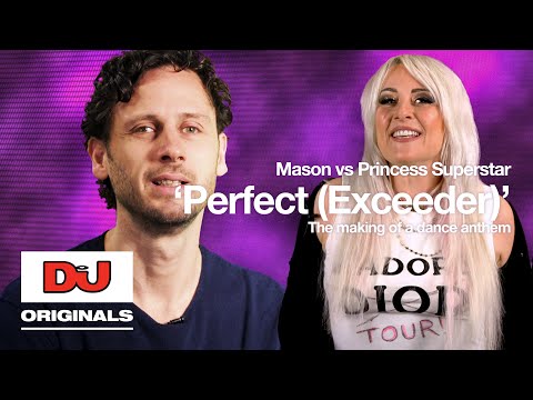 Mason vs Princess Superstar 'Perfect (Exceeder)' The Making Of A Dance Anthem