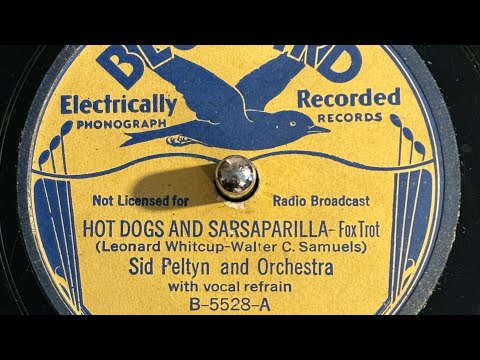 "Hot Dogs & Sarsaparilla" by Tom Berwick & His Orchestra (As Sid Peltyn), recorded 1934