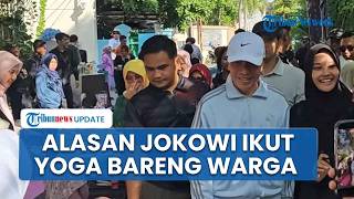 Jokowi Ungkap Alasan Ikut Yoga Bareng Warga di Depan Rumah di Solo, Sebut Bikin Badan Lebih Segar