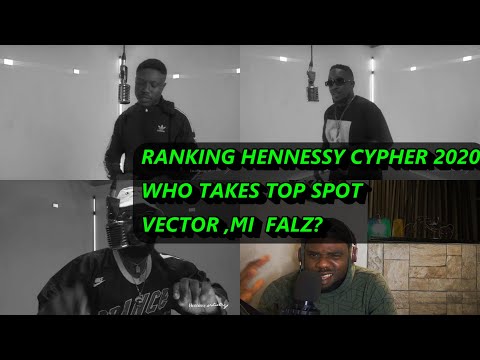 RANKING HENNESSY CYPHER 2020 WHO WAS THE BEST? VECTOR M.I OR FALZ ? THE BEST FLOWS N PUNCHLINES
