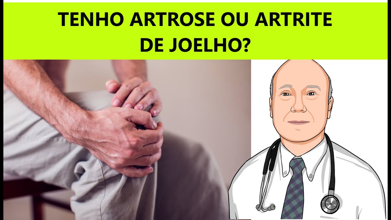 Como saber se TENHO ARTROSE OU ARTRITE no joelho: tipo de dor, exames de laboratório e radiografias.