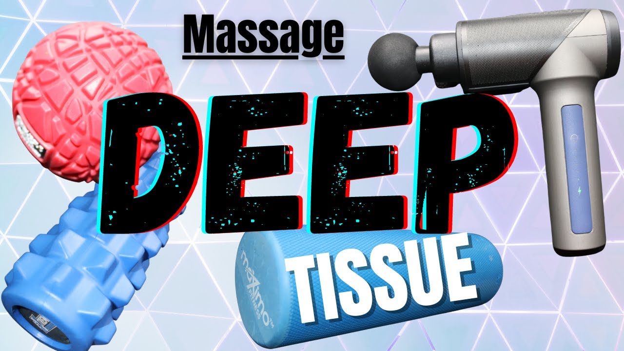 Deep tissue equipment's you need