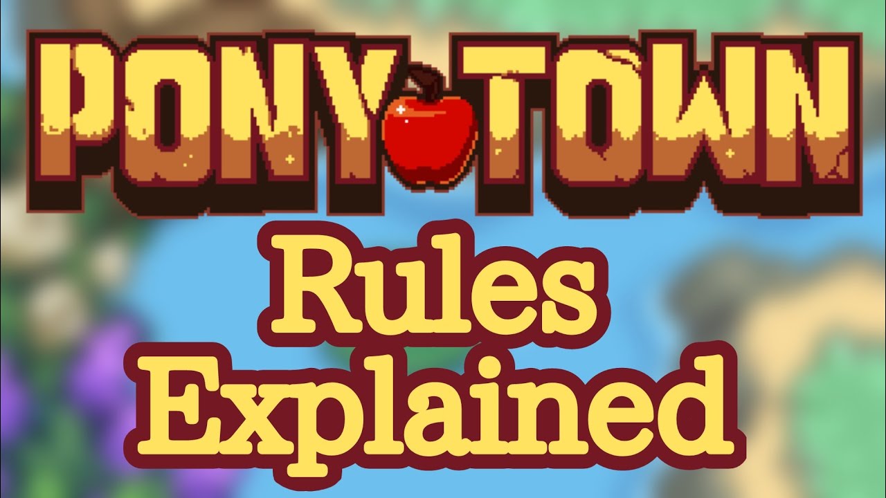 The Pony Town Rules Explained