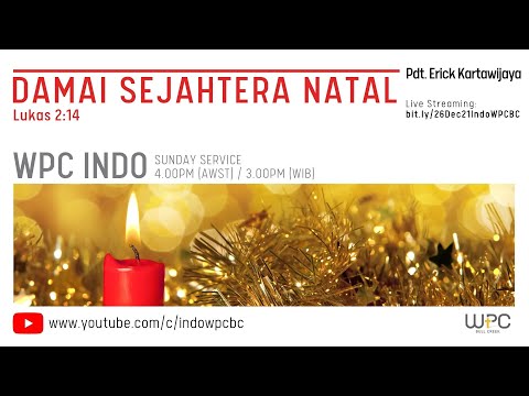 Damai Sejahtera Natal | Lukas 2:14 | Pdt Erick K | 26 Dec 2021