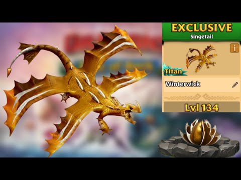 Winterwick Max Level 134 - New Exclusive Singetail - Dragons:Rise of Berk