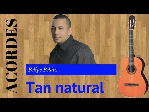 Tan Natural - Felipe Pelaez