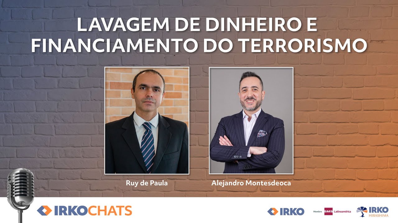 Podcast IRKOCHATS: Lavagem de Dinheiro e Financiamento Terrorismo