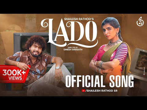 Lado (Official Video)- Shailesh Rathod Ft. Nilima Chavhan #banjarasong #shaileshrathod 
