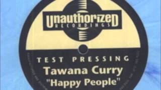 Tawana Curry - Happy People (Mix 1)