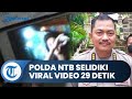 Viral Video Mesum Pelajar SMA Di Lombok Berdurasi 29 Detik Polda NTB Lacak Penyebar Video