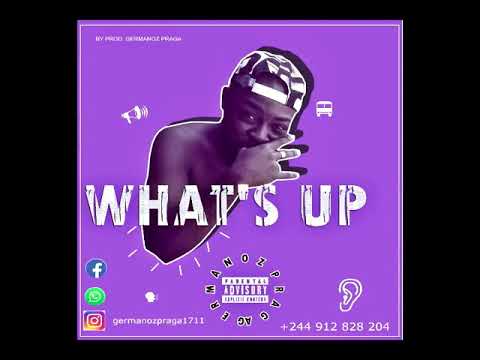 What's Up - Germanoz Praga (by Prod. Germanoz Praga) (Audio)