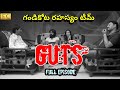 GUTS With GANDIKOTA RAHASYAM Team Full Episode Varanasi Surya S GUTS Easy Cinema Studios EC