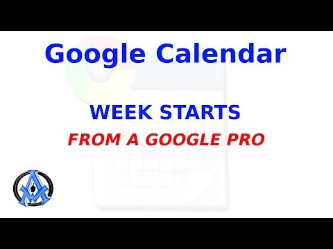 WEEK STARTS ON GOOGLE CALENDAR SETTINGS HOW TO DO IT