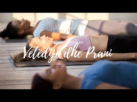 Meditim per Vetedije dhe Prani