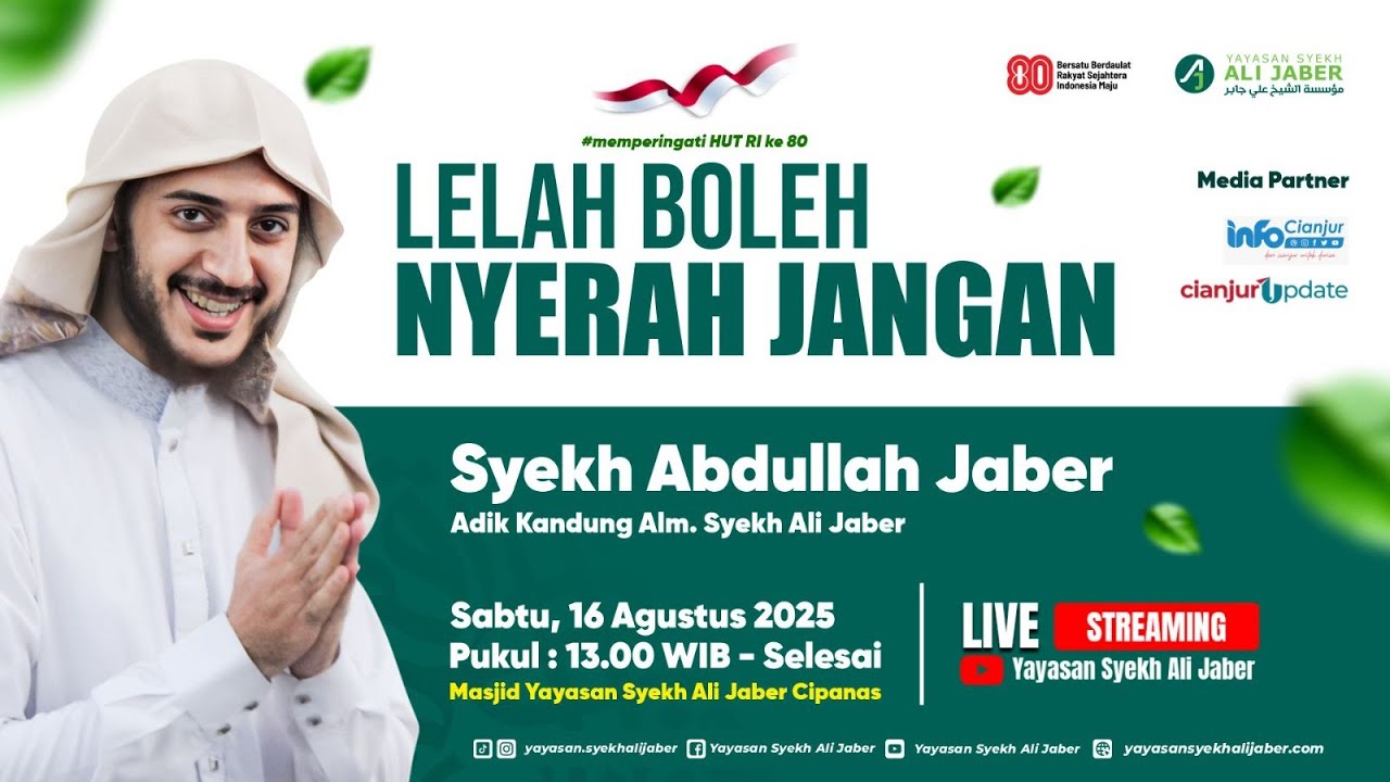 🔴 [LIVE STREAMING] |Kajian Spesial  Kemerdekaan| " Lelah Boleh Nyerah Jangan" Syekh Abdullah Jaber