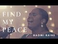 Find My Peace - Naomi Raine