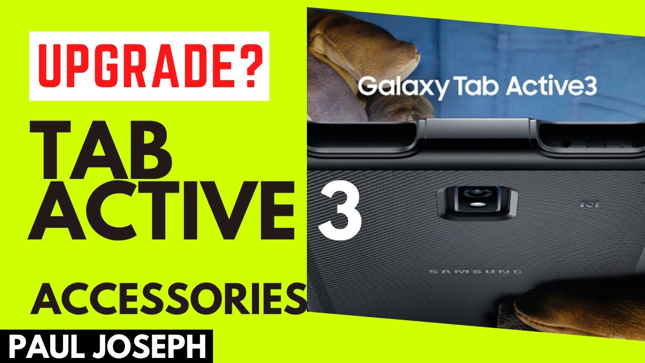 Samsung Galaxy Tab Active3 Announcement & Available Accessories