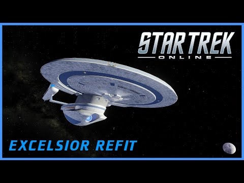 Excelsior Refit Flyby - Star Trek Online Ships
