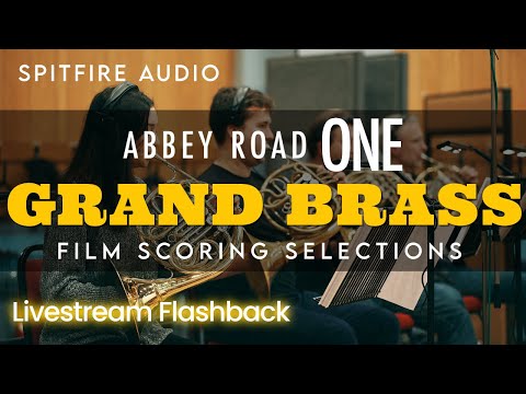 Spitfire Audio Grand Brass | Abbey Road ONE Scoring Selections | Livestream Flashback