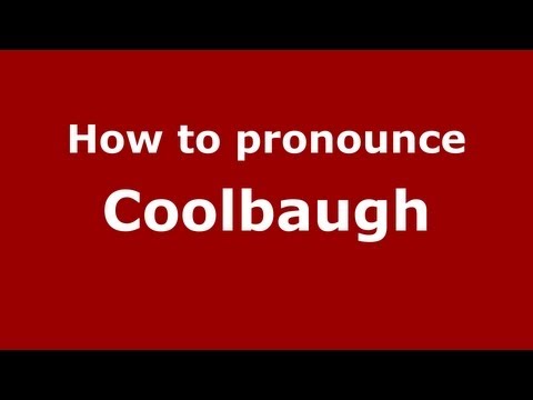 How to Pronounce Coolbaugh - PronounceNames.com
