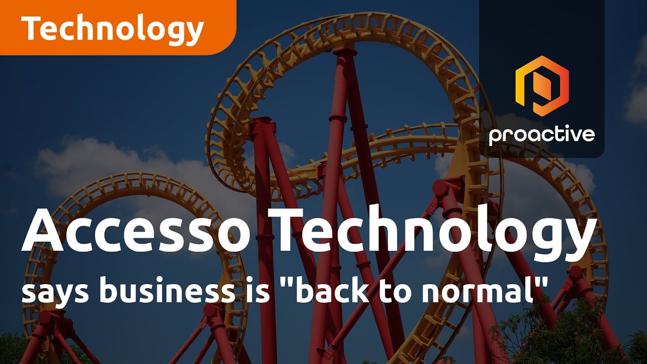 Accesso Technology Group says business is "back to normal"