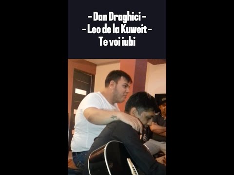 Dan Draghici & Leo de la Kuweit - Te voi iubi (chords)