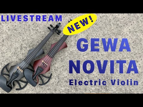 Introducing the Gewa Novita 3.0 Electric Violin - a livestream